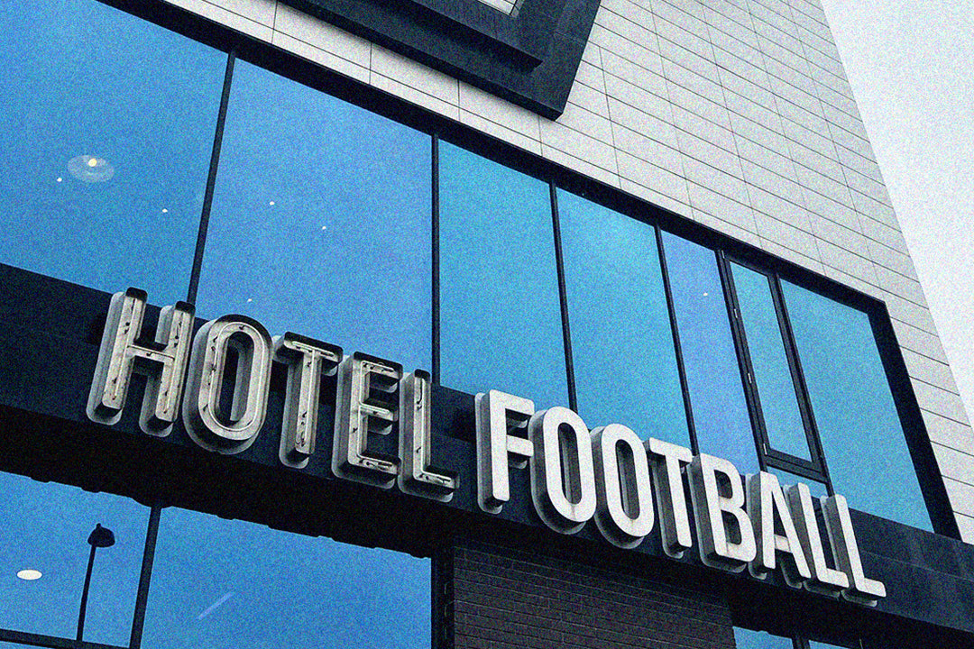 HOTEL FOOTBALL SHOULD BE ON YOUR BUCKET LIST